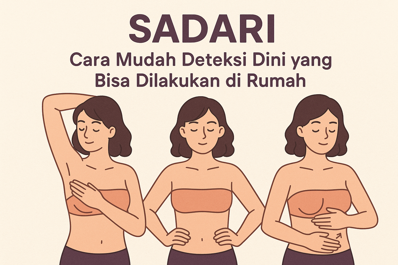 Bagaimana Cara Melakukan SADARI di Rumah dengan Benar (Foto: YKPI)